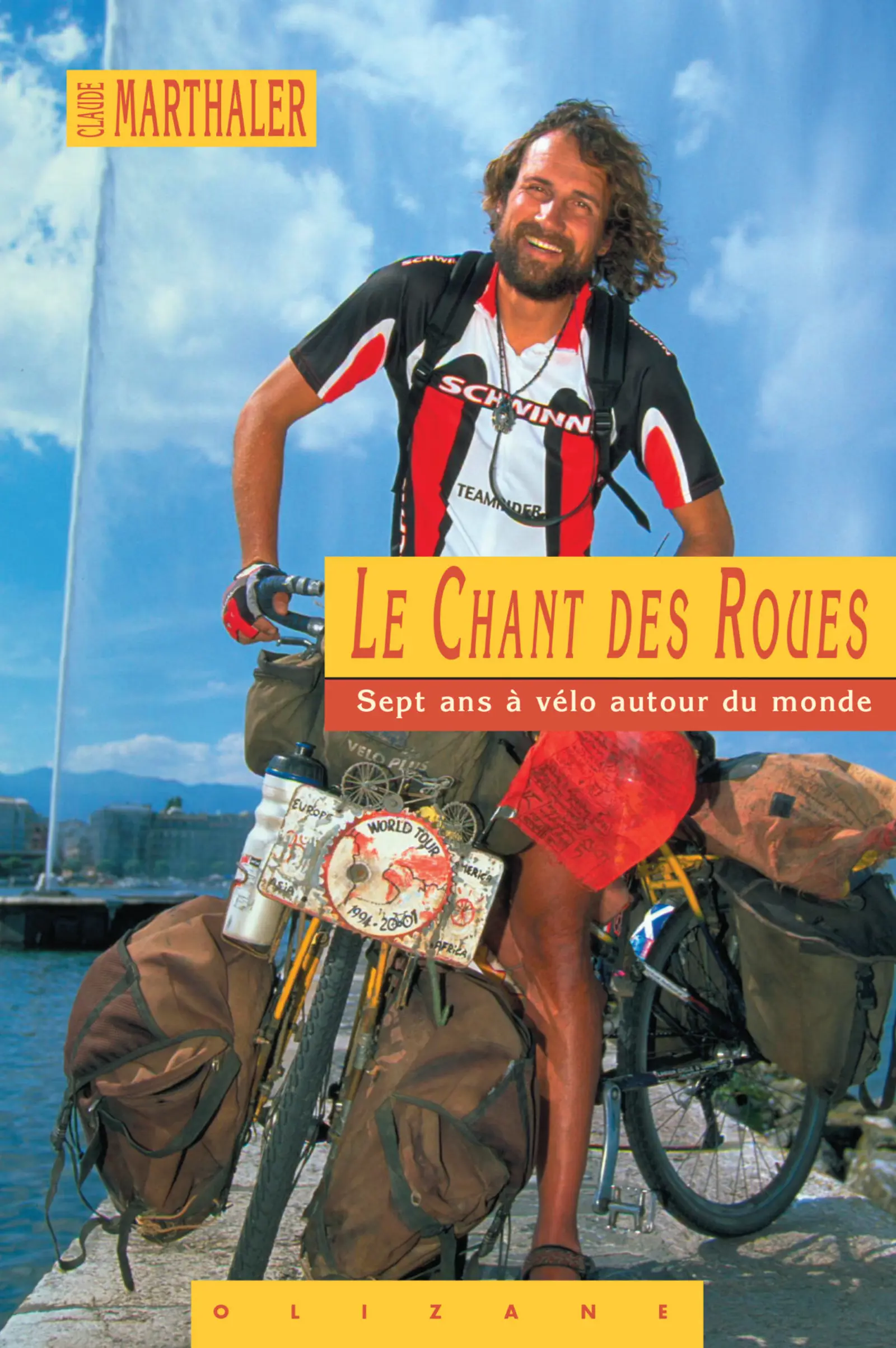 Le chant des roues - 7 ans à vélo autour du monde - Claude Marthaler