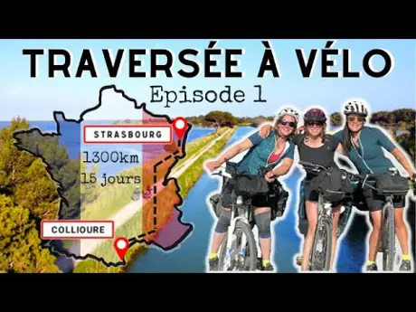 🇫🇷 (1/3) On a traversé la France à vélo de Strasbourg à Collioure ! 1300km en 15 jrs / EUROVELO 6